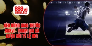 Kèo Bóng Giao Trước